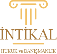 İntikal Hukuk ve Danışmanlık